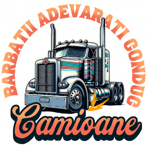 Sticker Adeziv Autocolant Personalizat Tir Colorat – Meserie Pentru Bărbați Adevărați | Camionagii Haiosi