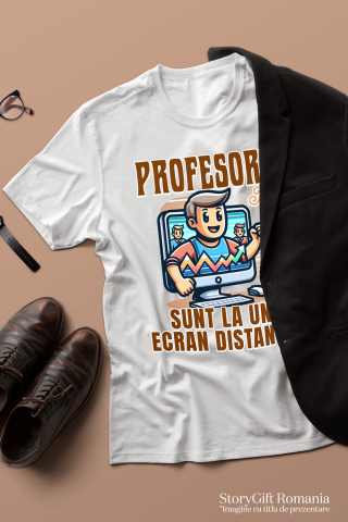 Tricou Femei, Barbati, Copii, Fata, Baiat, Unisex Personalizat Profesorii Mei Sunt la Un Ecran Distanta | Învață Online – Produse Educaționale Personalizate [2]