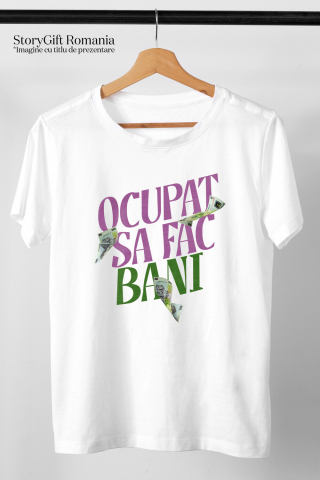 Tricou Femei, Barbati, Copii, Fata, Baiat, Unisex Personalizat Bancnota 500 Lei în Zbor – „Sunt Ocupat Să Fac Bani” – Cadou Personalizat pentru Familie, Tati, Copii, Prieteni [2]