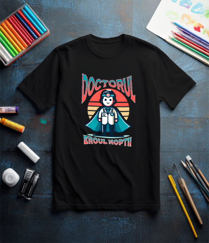Tricou Femei, Barbati, Copii, Fata, Baiat, Unisex Personalizat Doctor Super Erou – Eroul Sănătății Cu Pasiune și Dedicare [2]