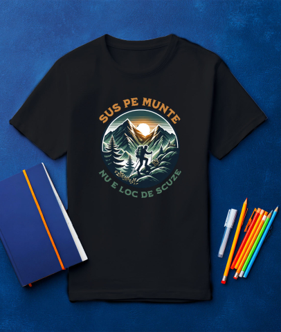 Tricou Femei, Barbati, Copii, Fata, Baiat, Unisex Personalizat "Barbat In Varful Muntelui – Cadou Personalizat cu Mesajul ‘Sus Pe Munte Nu E Loc De Scuze’ pentru Iubitorii de Aventură" [2]