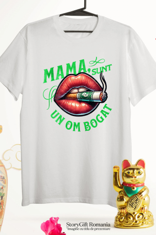 Tricou Femei, Barbati, Copii, Fata, Baiat, Unisex Personalizat Mesaj Motivațional – Mama, Sunt Un Om Bogat | Design Artistic Personalizat [2]