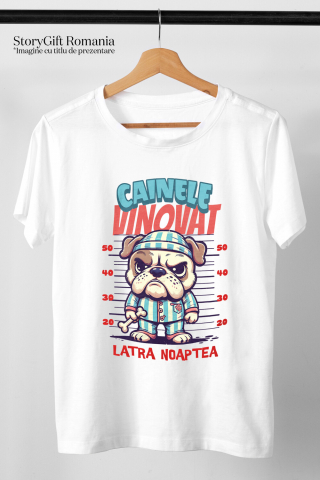 Tricou Femei, Barbati, Copii, Fata, Baiat, Unisex Personalizat „Câine Nervos Arestat – Câinele Vinovat Latră Noaptea – Cadou Personalizat” [2]