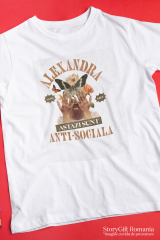 Tricou Femei, Barbati, Copii, Fata, Baiat, Unisex Personalizat Chip Feminin cu Flori și Fluture | Cadou Personalizat Anti-sociala | Alexandra [2]