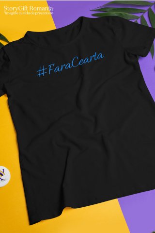 Tricou Femei, Barbati, Copii, Fata, Baiat, Unisex Personalizat Citat Haios #Fărăceartă – Cadou Personalizat pentru Familie și Copii cu Mesaje Amuzante [2]