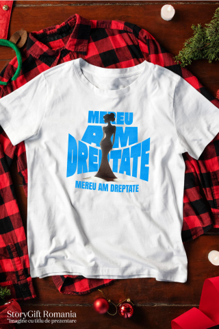 Tricou Femei, Barbati, Copii, Fata, Baiat, Unisex Personalizat Citate Puternice pentru Femei – „Mereu Am Dreptate” – Cadou Personalizat pentru Femei Puternice, Mame și Prietene [2]