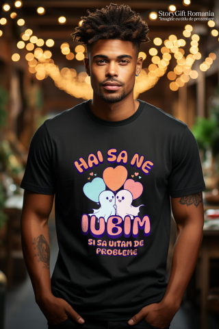 Tricou Femei, Barbati, Copii, Fata, Baiat, Unisex Personalizat Cuplu Fantome Fericit cu Mesajul „Hai Să Ne Iubim Și Să Uităm De Probleme” | Cadou Personalizat Halloween [1]