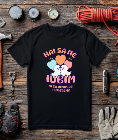 Tricou Femei, Barbati, Copii, Fata, Baiat, Unisex Personalizat Cuplu Fantome Fericit cu Mesajul „Hai Să Ne Iubim Și Să Uităm De Probleme” | Cadou Personalizat Halloween [2]