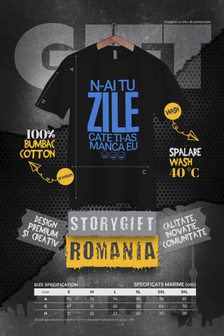 Tricou Femei, Barbati, Copii, Fata, Baiat, Unisex Personalizat „N-ai tu zile câte ți-aș mânca eu” - Mesaj Sarcastic și Haios pentru Prieteni și Familie [3]