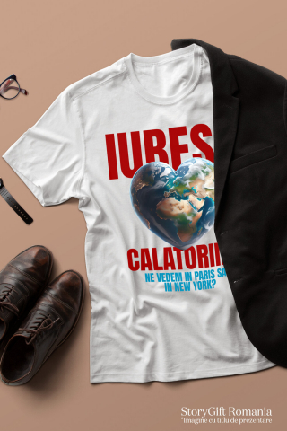 Tricou Femei, Barbati, Copii, Fata, Baiat, Unisex Personalizat "Glob pământesc personalizat – Iubesc călătoriile, Paris sau New York, destinații de vis" [2]