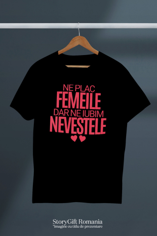 Tricou Femei, Barbati, Copii, Fata, Baiat, Unisex Personalizat Cadou Personalizat „Ne Plac Femeile Dar Ne Iubim Nevestele” | Inimioare Roșii pentru Cuplu [2]