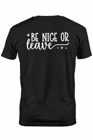 Promotii - Tricou Barbati cu inimioare si mesajul "Be nice or leave" - fii amabil/bun sau pleaca pace cu imprimeu pe Spate, 100% Bumbac,  Negru, S