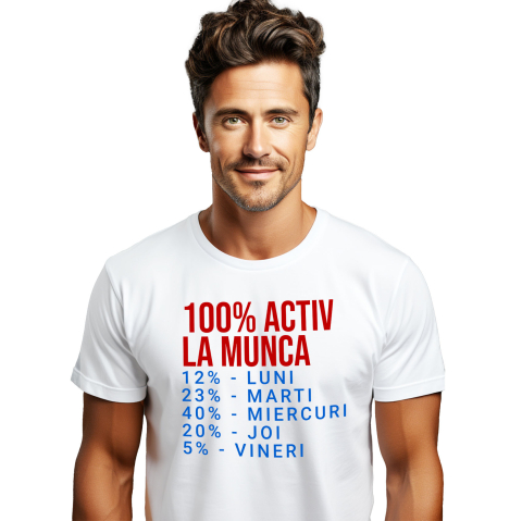 Tricou Femei, Barbati, Copii, Fata, Baiat, Unisex Personalizat Iubitorii de Glume – Cadouri Personalizate cu Mesaje Haios și Sarcastice pentru Muncă și Productivitate