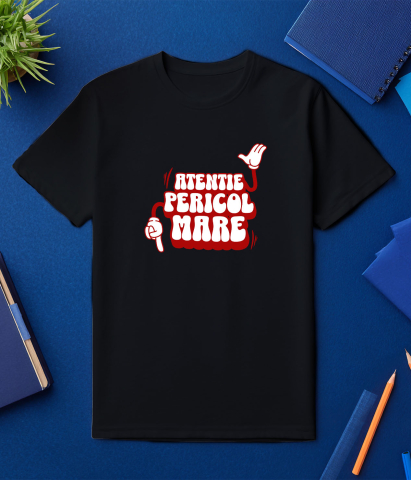 Tricou Femei, Barbati, Copii, Fata, Baiat, Unisex Personalizat „Atentie, Pericol Mare” – Mesaj Sarcastic cu Mâini Mickey Mouse pentru Prieteni și Familie [2]