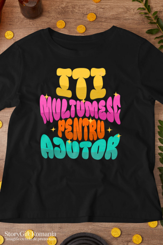 Tricou Femei, Barbati, Copii, Fata, Baiat, Unisex Personalizat Stele Strălucitoare Multicolore – „Îți Mulțumesc pentru Ajutor” – Cadou Personalizat pentru Familie, Tati, Copii, Prieteni [2]