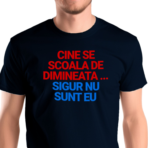 Tricou Femei, Barbati, Copii, Fata, Baiat, Unisex Personalizat „Cadouri personalizate amuzante cu mesaje despre dimineața și lene pentru familie și prieteni”