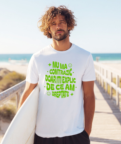 Tricou Femei, Barbati, Copii, Fata, Baiat, Unisex Personalizat „Nu mă contrazic, doar îți explic de ce am dreptate” – Mesaj Haios pentru Cadouri Personalizate [1]