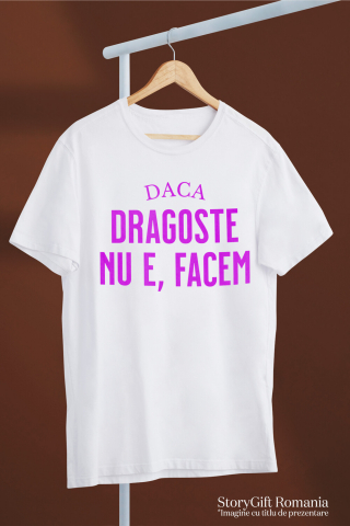 Tricou Femei, Barbati, Copii, Fata, Baiat, Unisex Personalizat „Mesaj Haios de Dragoste - Cadou Personalizat cu Mesaj Amuzant pentru Iubita, Familie și Prieteni” [2]