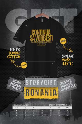 Tricou Femei, Barbati, Copii, Fata, Baiat, Unisex Personalizat „Continuă să vorbești, oricum nu-mi pasă” - Mesaj Haios pentru Iubitori de Umor și Sarcasm [3]