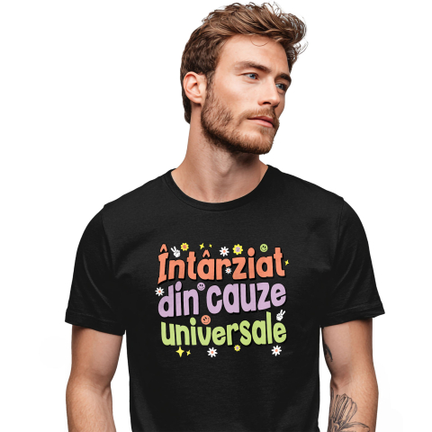 Tricou Femei, Barbati, Copii, Fata, Baiat, Unisex Personalizat Mesaj Haios „Întârziat Din Cauze Naturale” cu Flori Colorate și Smiley Face