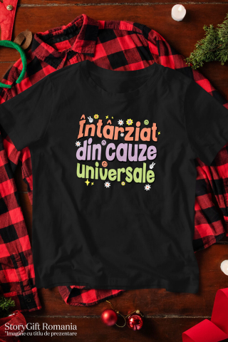 Tricou Femei, Barbati, Copii, Fata, Baiat, Unisex Personalizat Mesaj Haios „Întârziat Din Cauze Naturale” cu Flori Colorate și Smiley Face [2]