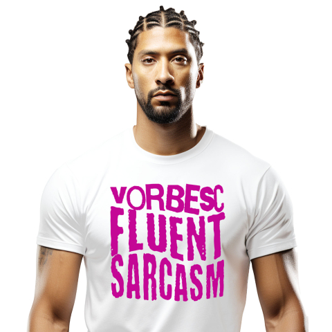 Tricou Femei, Barbati, Copii, Fata, Baiat, Unisex Personalizat „Vorbesc fluent sarcasm” - Mesaj Haios și Arogant pentru Iubitorii de Sarcasm