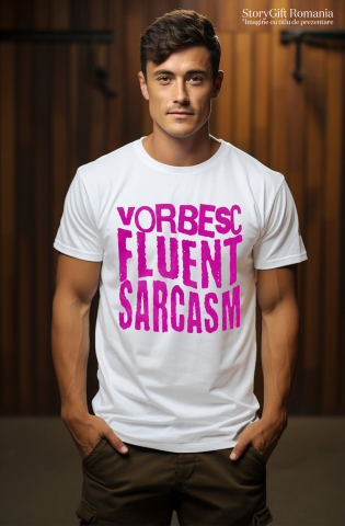 Tricou Femei, Barbati, Copii, Fata, Baiat, Unisex Personalizat „Vorbesc fluent sarcasm” - Mesaj Haios și Arogant pentru Iubitorii de Sarcasm [1]