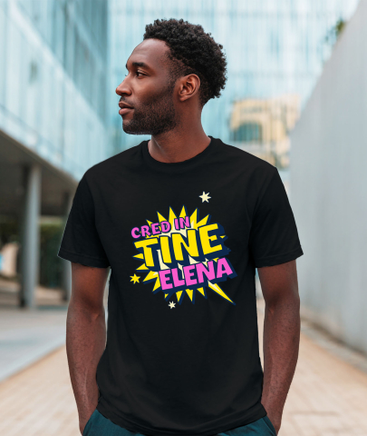 Tricou Femei, Barbati, Copii, Fata, Baiat, Unisex Personalizat „Cred în Tine Elena” - Mesaj Motivațional Personalizat pentru Femei | Cadouri cu Putere și Determinare [1]