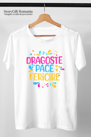 Tricou Femei, Barbati, Copii, Fata, Baiat, Unisex Personalizat Dagste Pace Fericire – Tricou Personalizat cu Mesaj Inspirațional Colorat [2]
