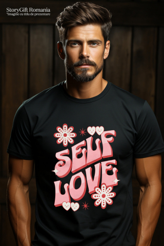 Tricou Femei, Barbati, Copii, Fata, Baiat, Unisex Personalizat Self Love – Tricou Personalizat cu Mesaj Motivațional pentru Femei [1]