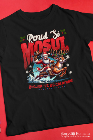 Tricou Femei, Barbati, Copii, Fata, Baiat, Unisex Personalizat Moș Crăciun pe Ren Impodobit - Bucură-te de Călătoria Rapidă și Cadouri Personalizate [2]