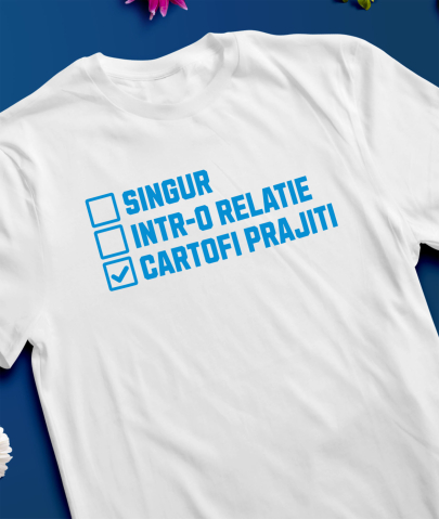 Tricou Femei, Barbati, Copii, Fata, Baiat, Unisex Personalizat „Singur într-o relație, dar cu cartofi prăjiți” – Cadou amuzant pentru iubitorii de fast food [2]