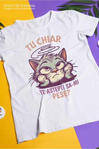 Tricou Femei, Barbati, Copii, Fata, Baiat, Unisex Personalizat Pisica Plictisită și Mofturoasă „Tu Chiar Te Așteptai Să-mi Pese” – Cadou Amuzant Pentru Iubitorii De Pisici [2]