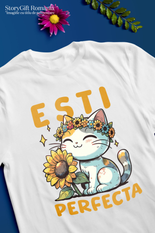 Tricou Femei, Barbati, Copii, Fata, Baiat, Unisex Personalizat "Pisică Veselă cu Coroană de Floare Soarelui - Mesaj 'Ești Perfectă'" [2]