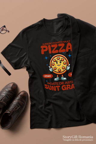 Tricou Femei, Barbati, Copii, Fata, Baiat, Unisex Personalizat Pizza personalizată pentru familie și prieteni – Mesaje amuzante și design vesel [2]