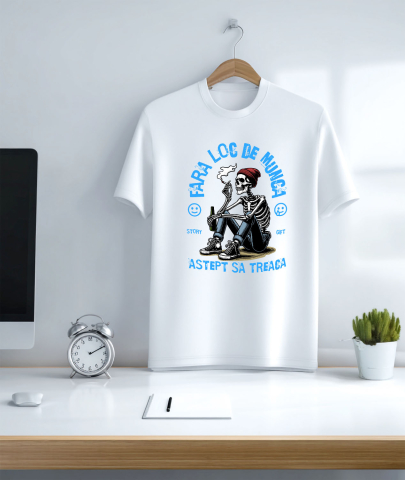 Tricou Femei, Barbati, Copii, Fata, Baiat, Unisex Personalizat Schelet Uman cu Țigară și Bere - Cadou Personalizat „Fără Loc de Muncă, Aștept să Treacă Oboseala” [2]