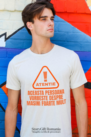 Tricou Femei, Barbati, Copii, Fata, Baiat, Unisex Personalizat Semn Atenție – Iubitorii De Mașini și Curse Auto, Pasionați de Mecanică [1]