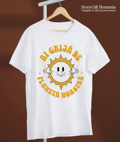 Tricou Femei, Barbati, Copii, Fata, Baiat, Unisex Personalizat "Soare cu Brațele Deschise - Ai Grija De Planeta Noastră - Cadouri Personalizate Ecologice" [2]