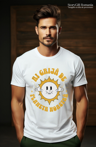 Tricou Femei, Barbati, Copii, Fata, Baiat, Unisex Personalizat "Soare cu Brațele Deschise - Ai Grija De Planeta Noastră - Cadouri Personalizate Ecologice" [1]