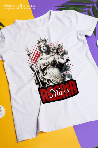 Tricou Femei, Barbati, Copii, Fata, Baiat, Unisex Personalizat Statuie Stil Grecesc Regina Maria – Cadou Personalizat Cu Coroana [2]
