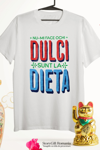 Tricou Femei, Barbati, Copii, Fata, Baiat, Unisex Personalizat „Nu-mi face ochi dulci, sunt la dietă!” - Mesaj Haios pentru Iubitorii de Dulciuri la Dietă [2]