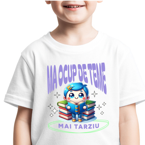 Educatie - Tricou Femei, Barbati, Copii, Fata, Baiat, Unisex Personalizat Tricou Personalizat Băiat - "Mă Ocup de Teme Mai Târziu" | Cadou Amuzant pentru Școlari și Copii