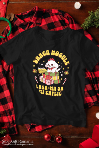 Tricou Femei, Barbati, Copii, Fata, Baiat, Unisex Personalizat Câine Fericit Lângă Turn de Cadouri – „Draga Moșule, Lasă-mă să Îți Explic” [2]