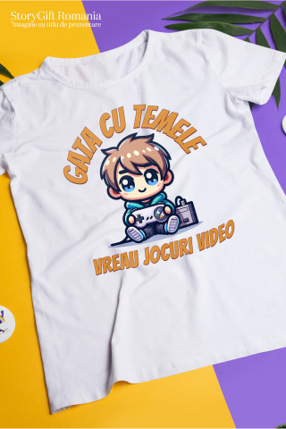 Tricou Femei, Barbati, Copii, Fata, Baiat, Unisex Personalizat Băiat Jocuri Video „Gata cu Temele Vreau Jocuri Video” - Cadou Personalizat pentru Iubitorii de Gaming [2]