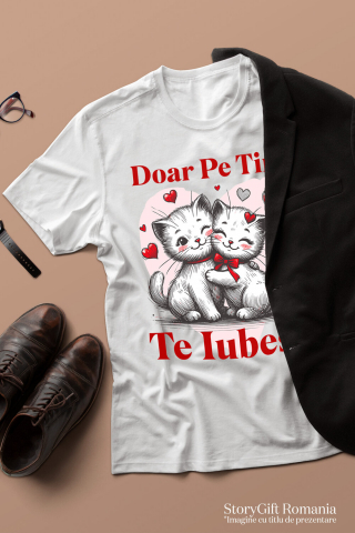 Tricou Femei, Barbati, Copii, Fata, Baiat, Unisex Personalizat Cuplu Pisici Albe Îndrăgostite cu Mesaj „Doar pe Tine Te Iubesc” – Cadou Personalizat pentru Valentine's Day [2]