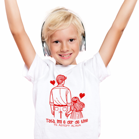 Tricou Femei, Barbati, Copii, Fata, Baiat, Unisex Personalizat Tricou Personalizat Tata – Mesaj Emoționant „Îmi E Dor De Tine” [1]