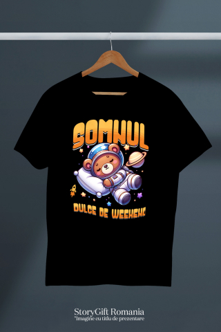 Tricou Femei, Barbati, Copii, Fata, Baiat, Unisex Personalizat Urs de Plus Maro – Somnul Dulce de Weekend în Spațiu Printre Stele | Cadou Personalizat pentru Copii [2]