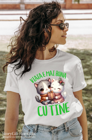 Tricou Femei, Barbati, Copii, Fata, Baiat, Unisex Personalizat Cuplu Pisici Iubire – Cadou Crăciun „Viața e Mai Bună Cu Tine” pentru Iubitorii de Pisici [1]