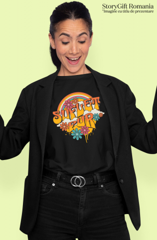 Tricou Femei, Barbati, Copii, Fata, Baiat, Unisex Personalizat Curcubeu Cu Flori Colorate | Suflet Pur | Cadou Personalizat cu Mesaj în Limba Română [1]