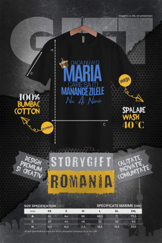 Tricou Femei, Barbati, Copii, Fata, Baiat, Unisex Personalizat „Dacă nu ai o Maria care să îți mănânce zilele, nu ai nimic” – Mesaj Haios cu Coroană Regală pentru Bărbați [3]